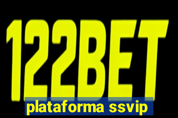 plataforma ssvip